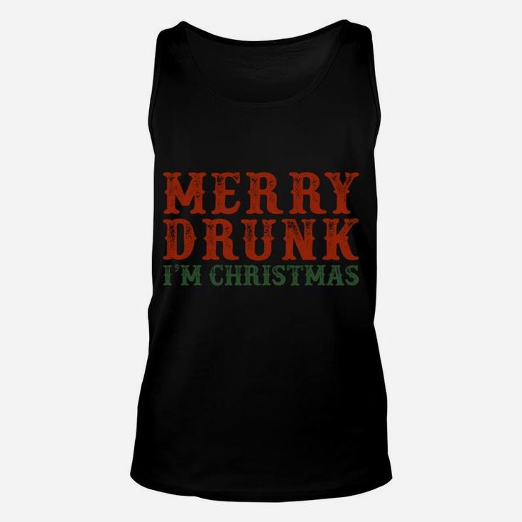 Merry Drunk I'm Christmas Drinking Wine Lover Unisex Tank Top