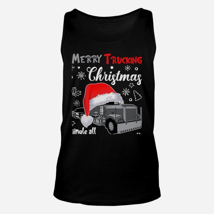 Merry Trucking Christmas Truck Driver Jingle All The Way Tee Sweatshirt Unisex Tank Top