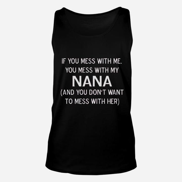 Mess With Me Mess With My Nana Unisex Tank Top