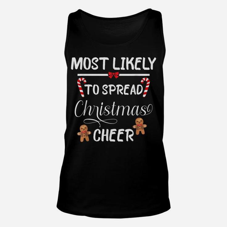 Most Likely To Spread Christmas Cheer Matching Family Unisex Tank Top