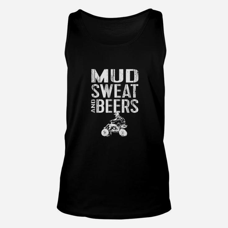 Mudding Sweat And Beers Atv Unisex Tank Top