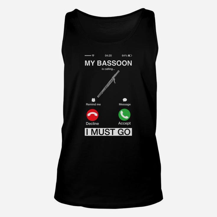 My Bassoon Is Calling And I Must Go Funny Phone Screen Humor Unisex Tank Top