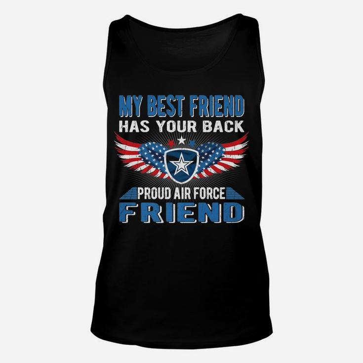 My Best Friend Has Your Back Proud Air Force Friend Gift Unisex Tank Top