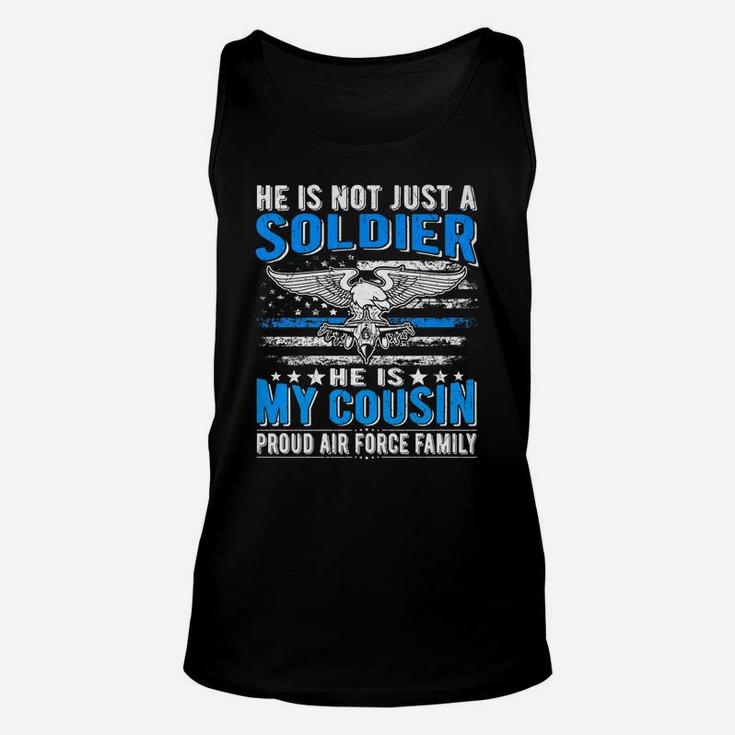 My Cousin Is A Soldier Airman Proud Air Force Family Gift Unisex Tank Top