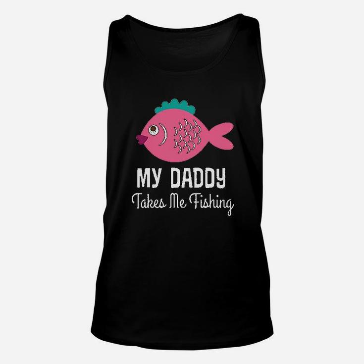 My Daddy Takes Me Fishing Girls Unisex Tank Top