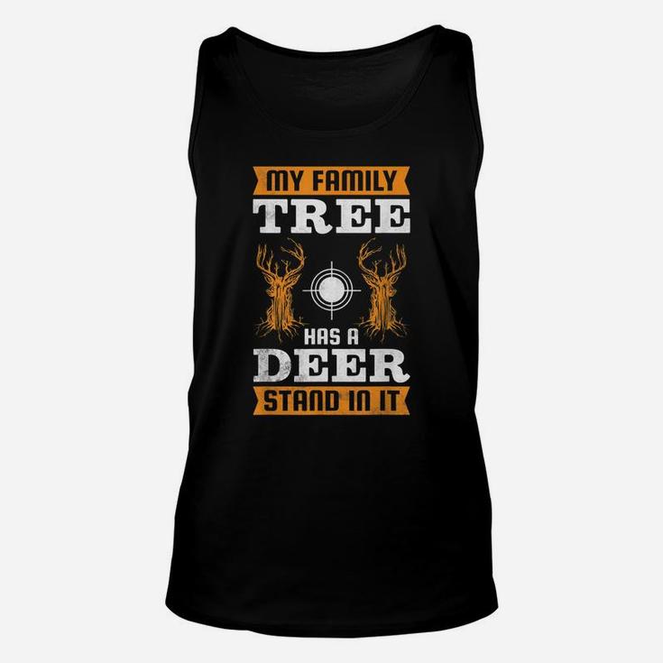 My Family Tree Has A Deer Stand In It, Hunting Unisex Tank Top