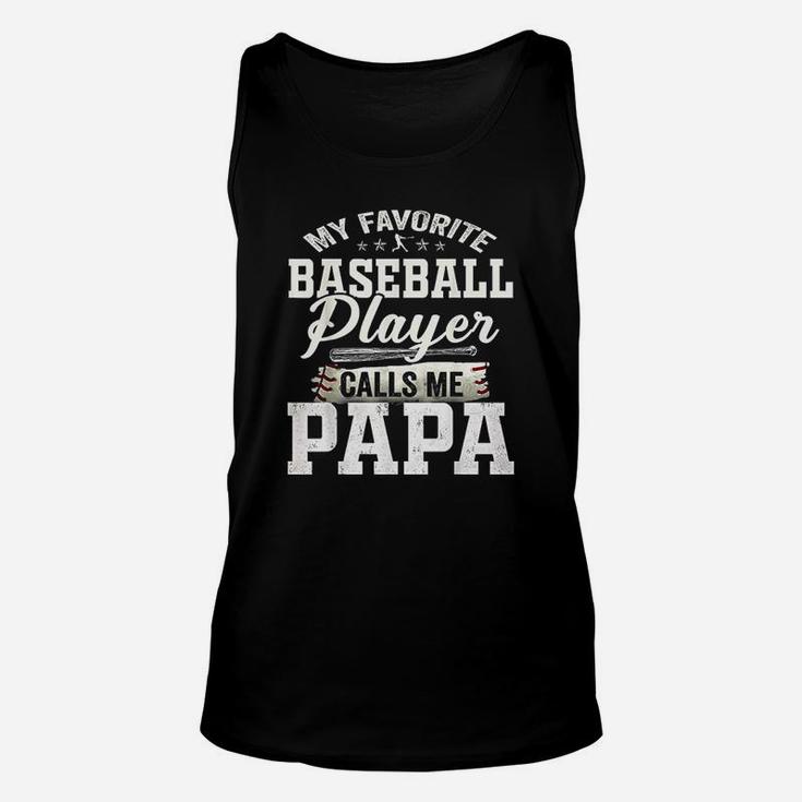 My Favorite Baseball Player Calls Me Papa Unisex Tank Top