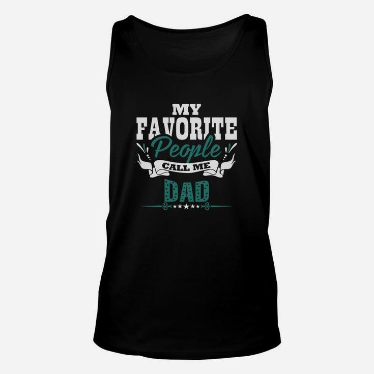 My Favorite People Call Me Dad Fathers Day Gift Unisex Tank Top