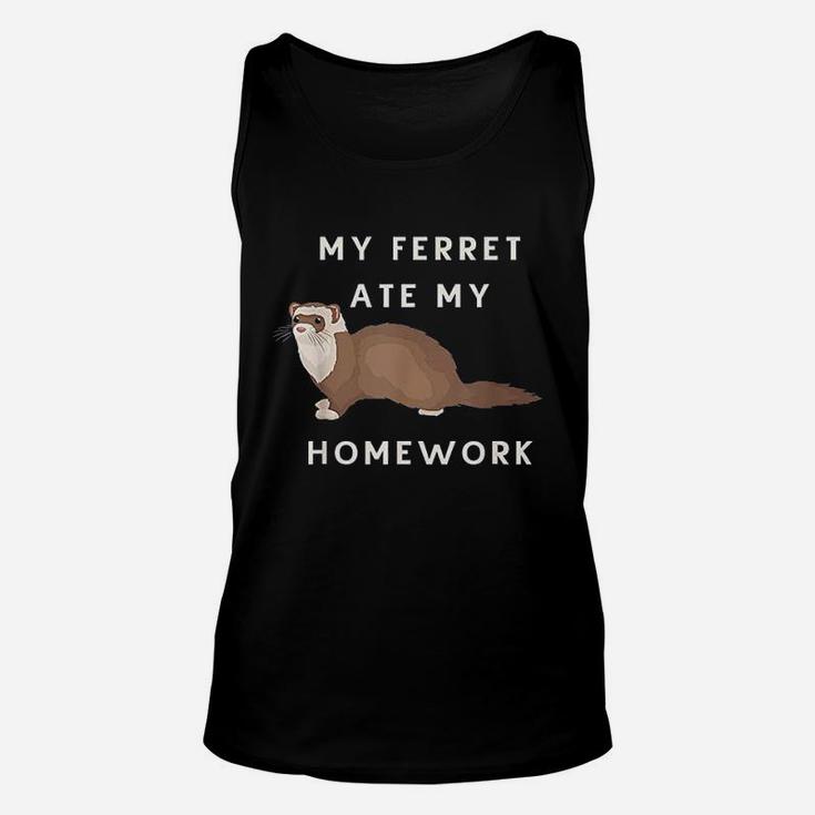 My Ferret Ate My Homework For Ferrets Owners Unisex Tank Top