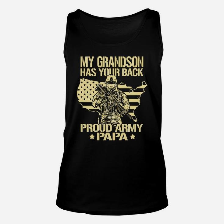 My Grandson Has Your Back - Proud Army Papa Military Gift Sweatshirt Unisex Tank Top