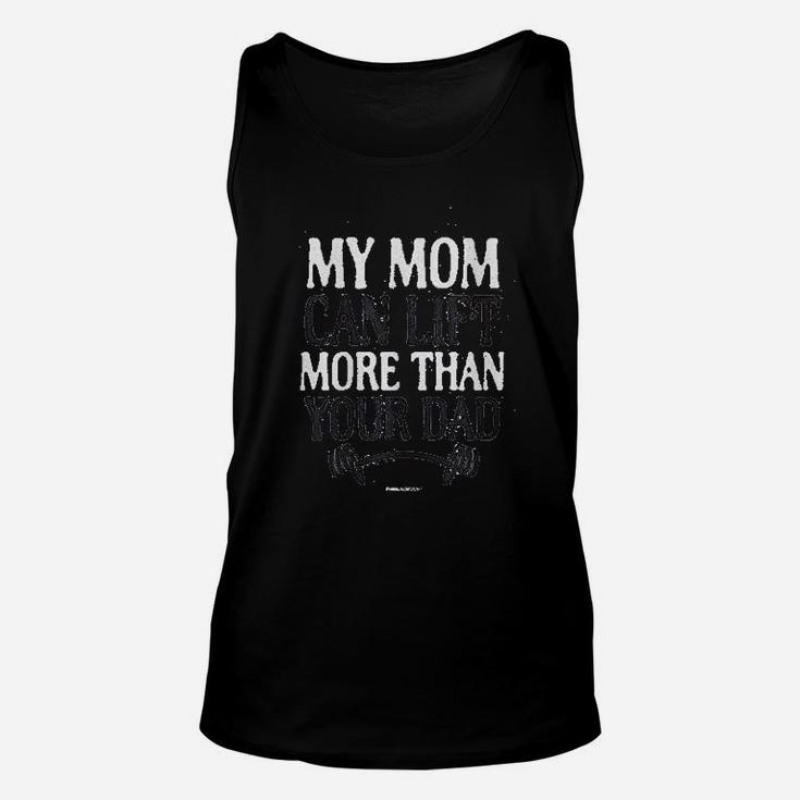 My Mom Can Lift More Than Your Dad Fitted Unisex Tank Top
