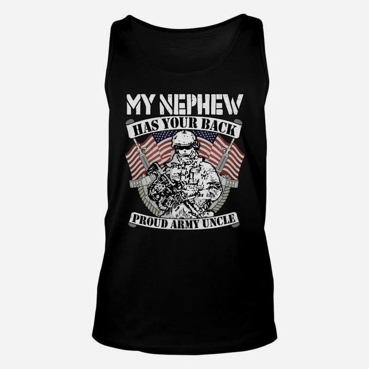 My Nephew Has Your Back Pro-Military Proud Army Uncle Gifts Unisex Tank Top