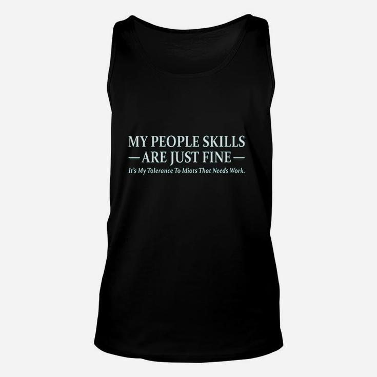My People Skills Are Just Fine Funny Printed Unisex Tank Top