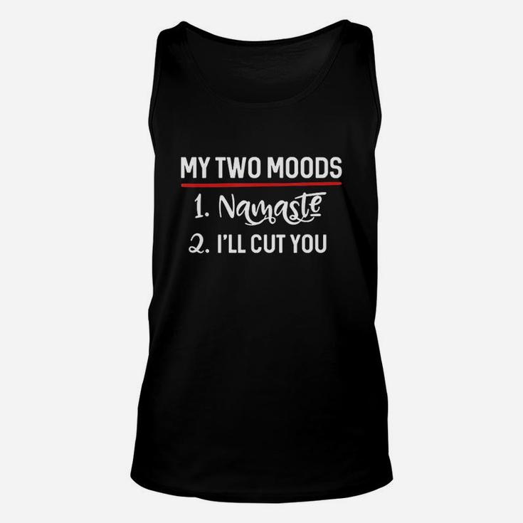 My Two Moods Namaste Cut You Unisex Tank Top