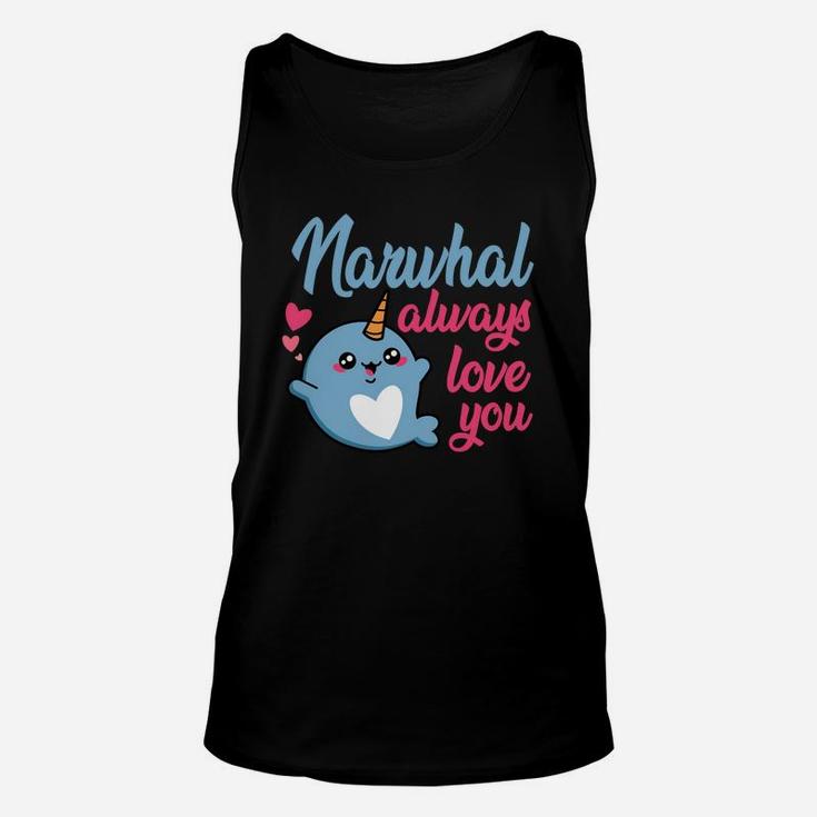 Narwhal Always Love You Cute Valentine Gift Happy Valentines Day Unisex Tank Top
