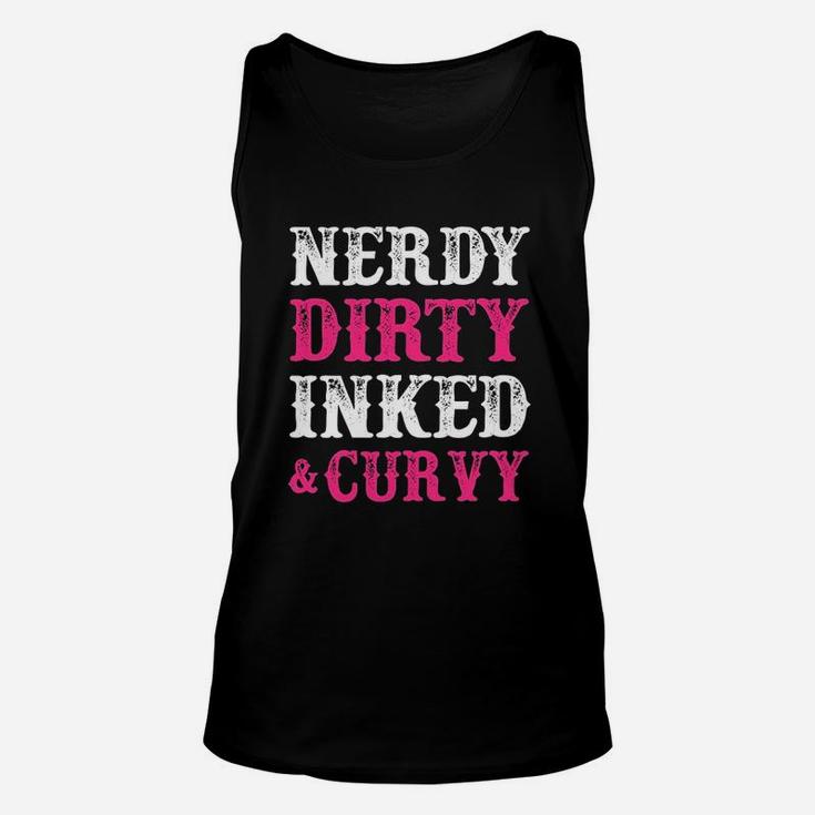 Nerdy Dirty Inked And Curvy Tattoo Unisex Tank Top