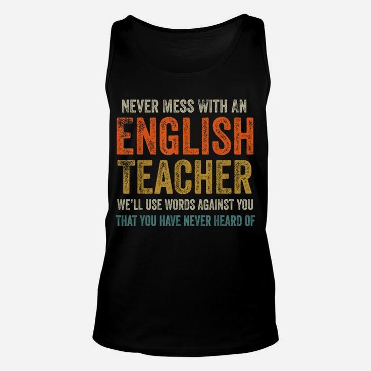 Never Mess With An English Teacher Funny Grammar Teacher Unisex Tank Top