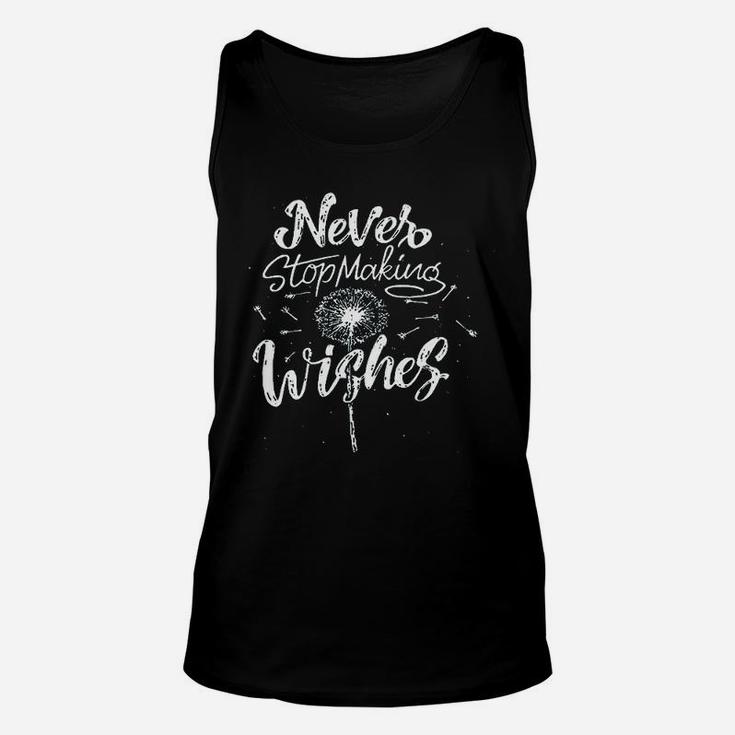 Never Stop Making Wishes Unisex Tank Top
