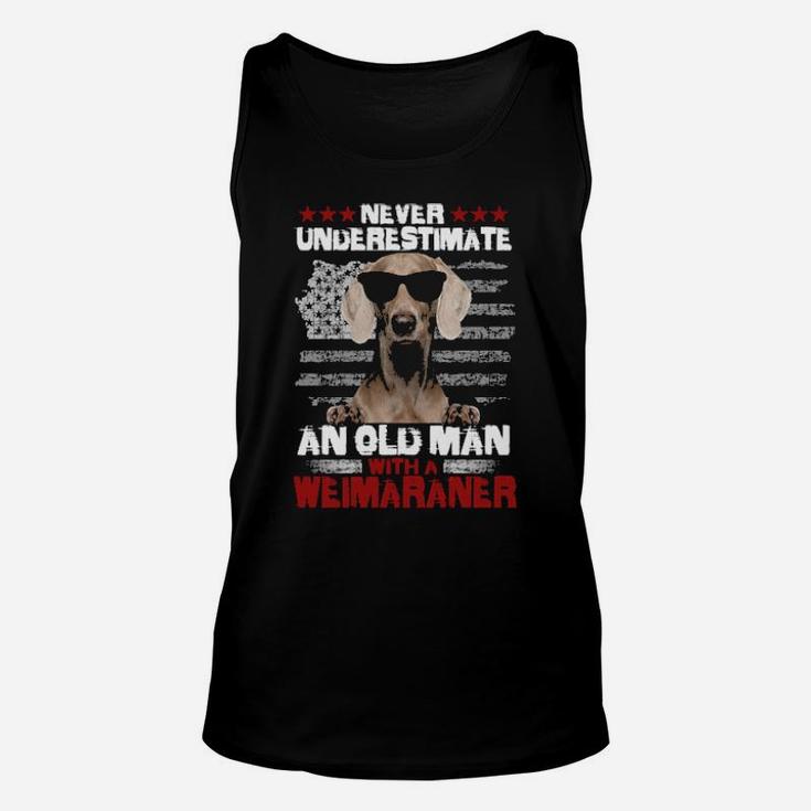 Never Underestimate An Old Man With A Weimaraner Unisex Tank Top
