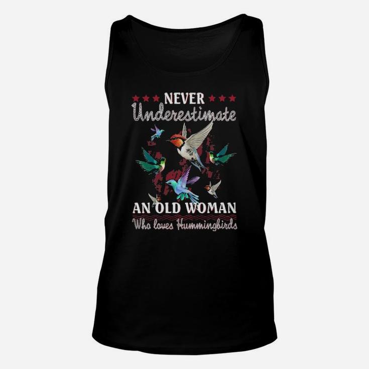 Never Underestimate An Old Woman Who Loves Hummingbirds Unisex Tank Top