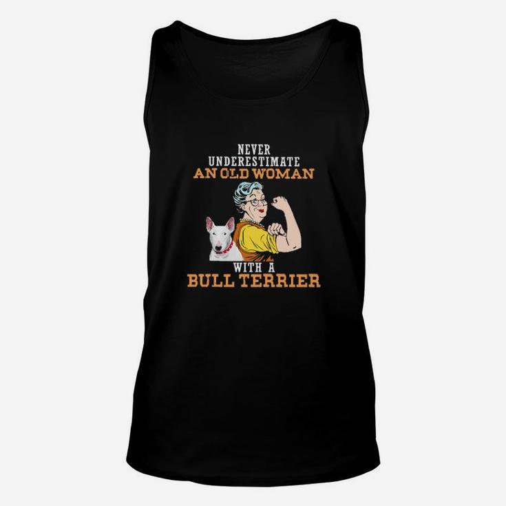 Never Underestimate An Old Woman With A Bull Terrier Unisex Tank Top