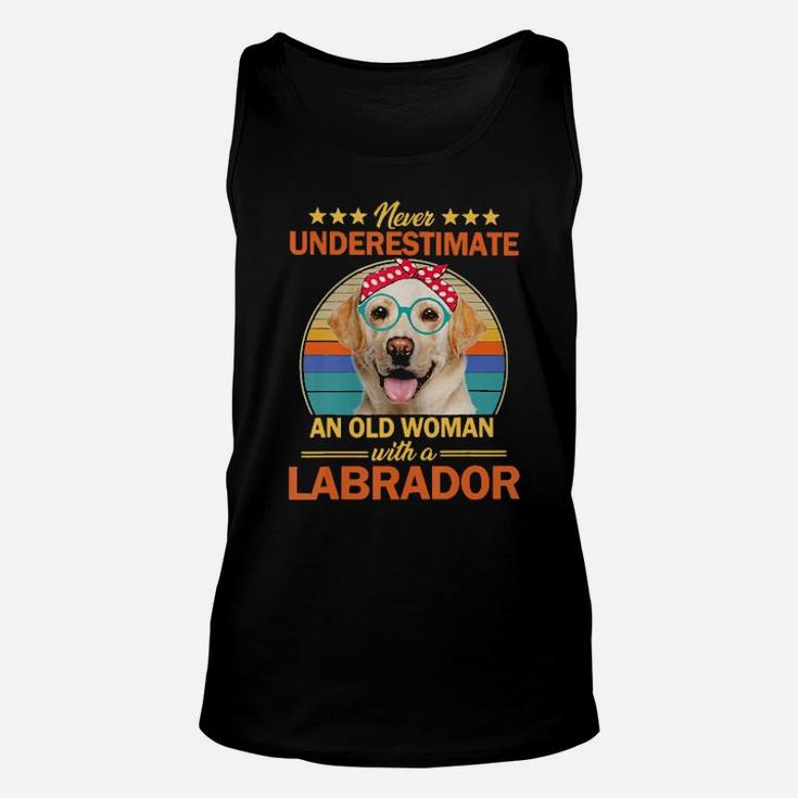 Never Underestimate An Old Woman With A Labrador Unisex Tank Top