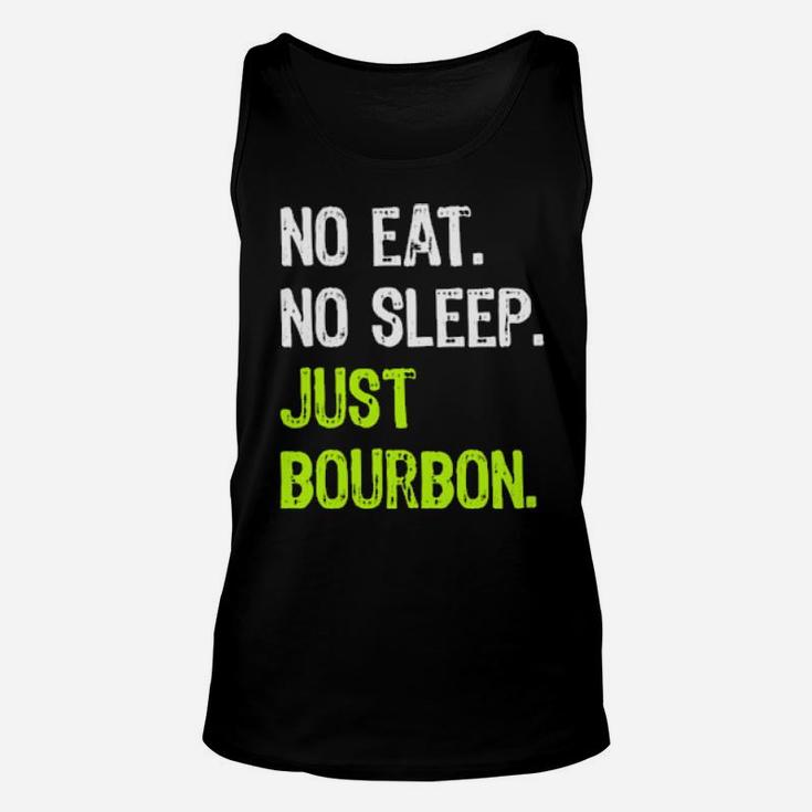 No Eat Sleep Just Bourbon Repeat Unisex Tank Top