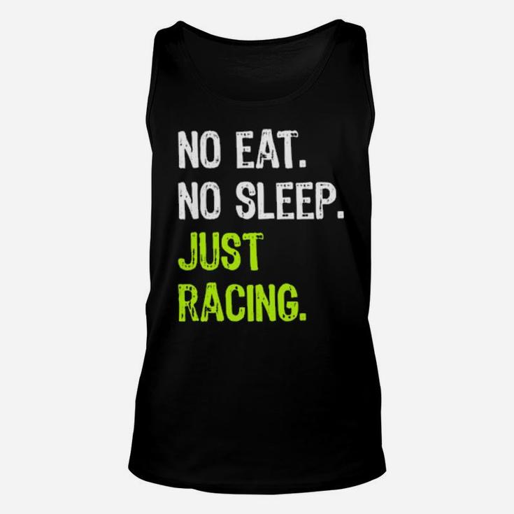 No Eat Sleep Just Racing Repeat Unisex Tank Top