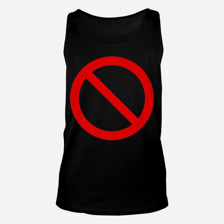 No Symbol Circle Sign Ban Banned Prohibited Cancel Unisex Tank Top