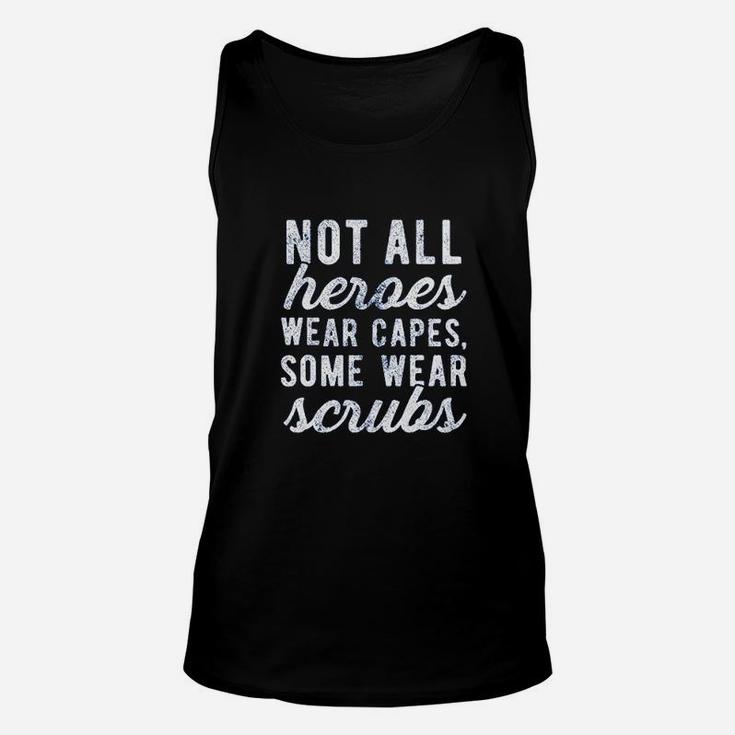Not All Heroes Wear Capes Some Wear Unisex Tank Top