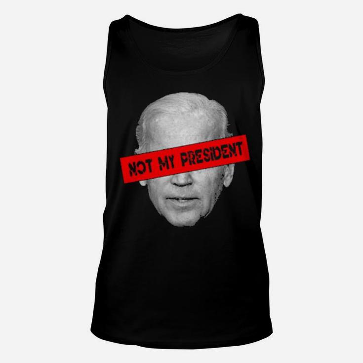 Not My President This President Doesn't Represent Me Unisex Tank Top