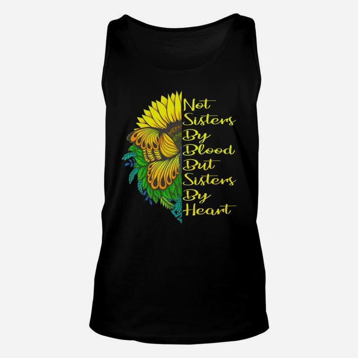 Not Sister By Blood But Sister By Heart Matching Sisters Unisex Tank Top
