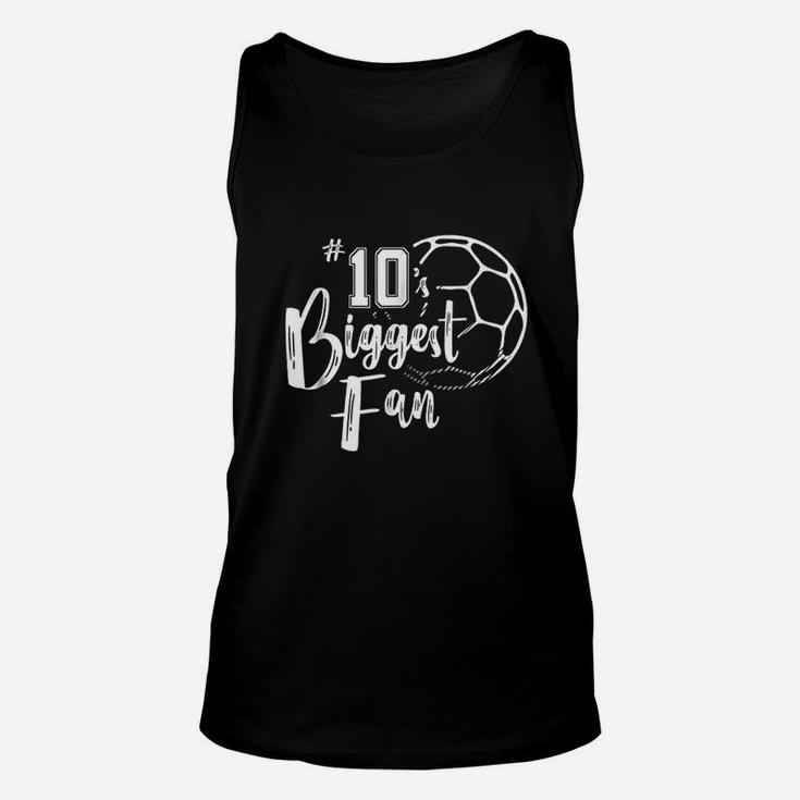 Number 10S Biggest Fan Soccer Player Mom Dad Family Unisex Tank Top