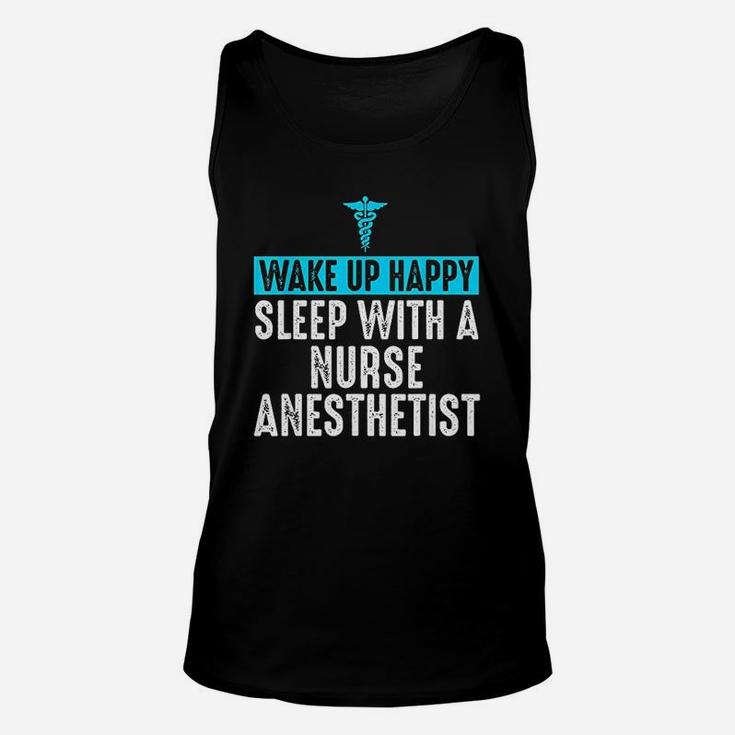 Nurse Anesthetist Wake Up Happy Crna Gifts For Nurse Unisex Tank Top