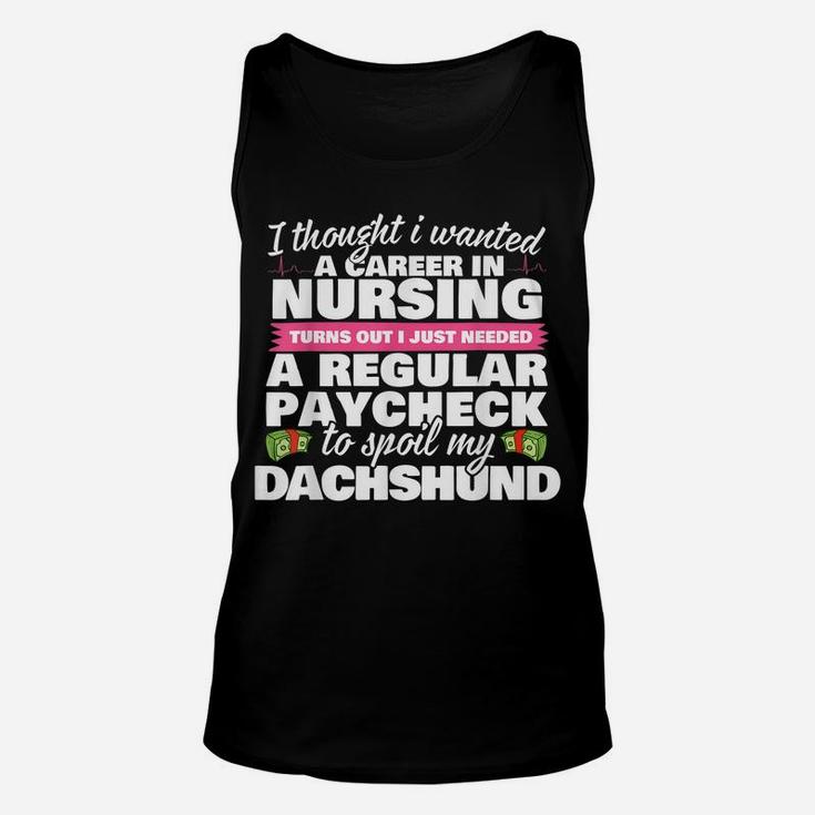Nurse Spoils Dachshund Funny Weiner Dog T-Shirt Unisex Tank Top
