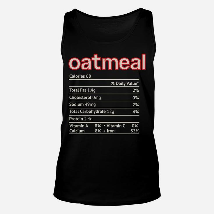 Oatmeal Nutrition Facts Funny Thanksgiving Christmas Food Unisex Tank Top