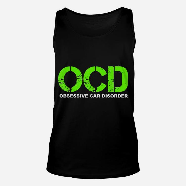 Ocd Obsessive Car Disorder - Funny Car Lover Gift Unisex Tank Top