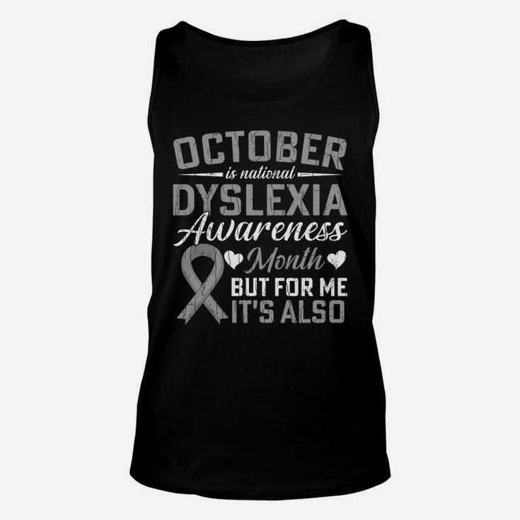 October Is National Dyslexia Awareness Month Funny Graphic Sweatshirt Unisex Tank Top