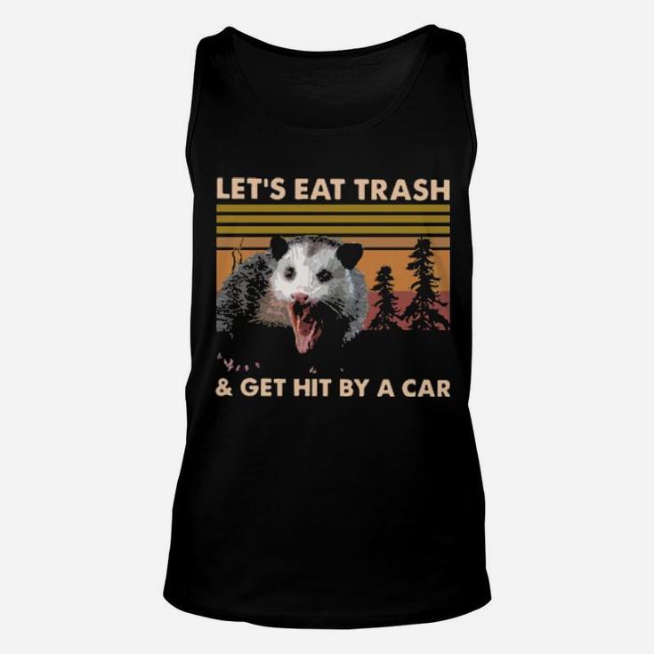 Official Let's Eat Trash And Get Hit By A Car Vintage Unisex Tank Top