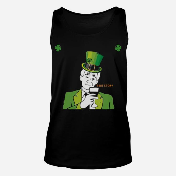 Official You Know Youre 100 Irish When Youve No Idea How To Make A Long Story Unisex Tank Top