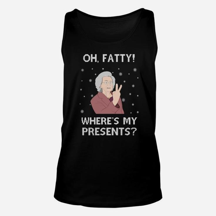 Oh Fatty Where Is My Presents Unisex Tank Top