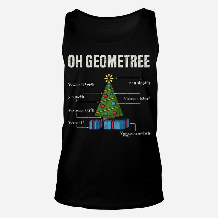 Oh Geometree Apparel Funny Geometry Gift Christmas Math Tree Sweatshirt Unisex Tank Top