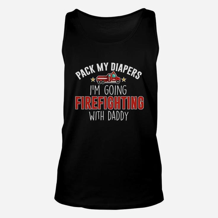 Pack My Diapers Im Going Firefighting With Daddy Baby Unisex Tank Top