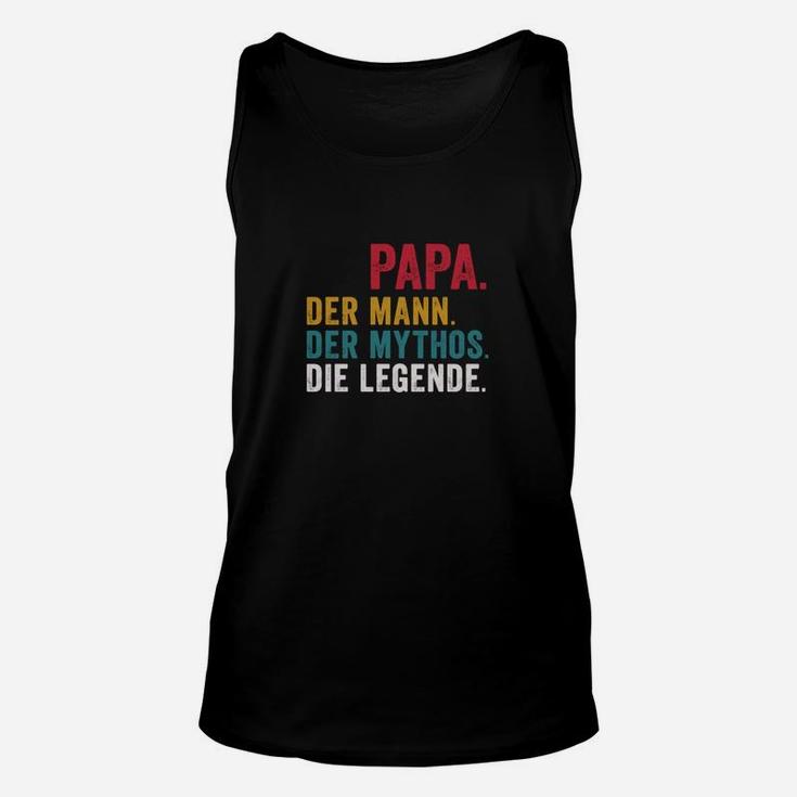 Papa Der Mann Der Mythos Die Ligende TankTop