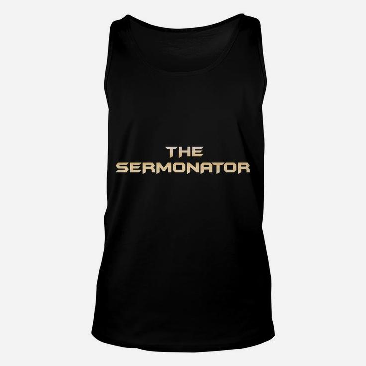 Pastor Appreciation Gifts - The Sermonator Funny Preacher Unisex Tank Top