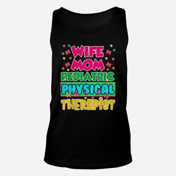 Pediatric Pt Therapist Wife Physical Therapy Unisex Tank Top