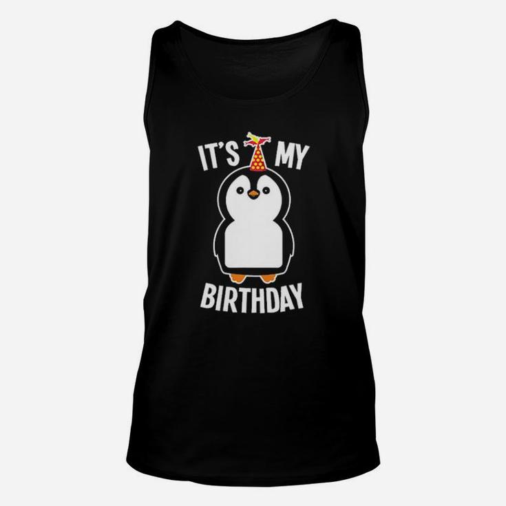 Penguin It Is My Birthday Unisex Tank Top