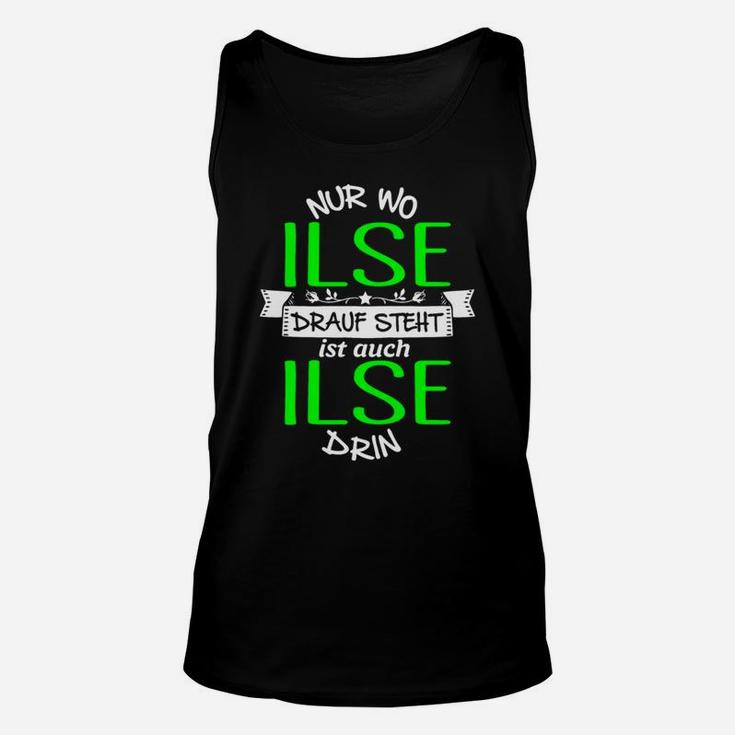 Personalisiertes Ilse Namen-Unisex TankTop, Spruch Schwarz Tee