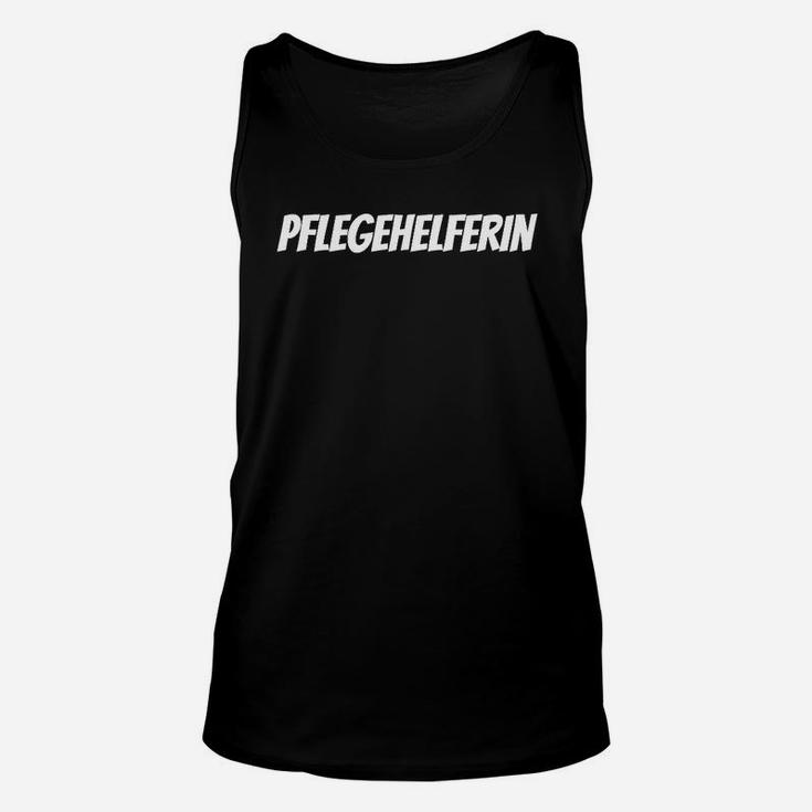 Pflegehelferin Schwarzes Unisex TankTop, Berufsbezogenes Tee in Weißer Schrift