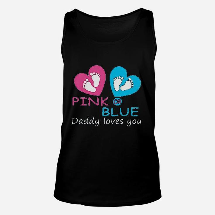 Pink Or Blue Daddy Loves You Unisex Tank Top